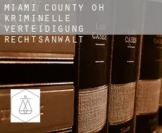 Miami County  kriminelle verteidigung rechtsanwalt