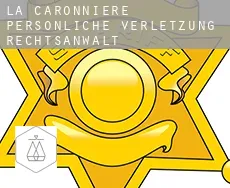 La Caronnière  persönliche verletzung rechtsanwalt