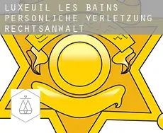 Luxeuil-les-Bains  persönliche verletzung rechtsanwalt