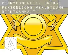 Pennycomequick Bridge  persönliche verletzung rechtsanwalt
