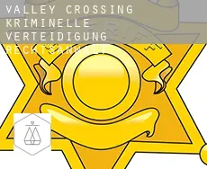 Valley Crossing  kriminelle verteidigung rechtsanwalt