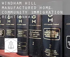 Windham Hill Manufactured Home Community immigration rechtsanwalt