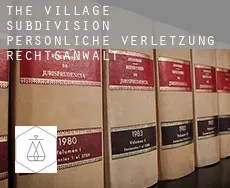 The Village Subdivision persönliche verletzung rechtsanwalt