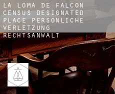 La Loma de Falcon persönliche verletzung rechtsanwalt