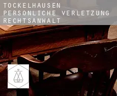 Töckelhausen  persönliche verletzung rechtsanwalt