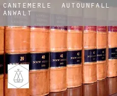 Cantemerle  Autounfall Anwalt