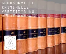 Goodsonville  kriminelle verteidigung rechtsanwalt