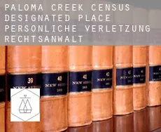 Paloma Creek  persönliche verletzung rechtsanwalt