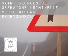 Saint-Georges-de-Gréhaigne kriminelle verteidigung rechtsanwalt
