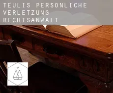 Teulís  persönliche verletzung rechtsanwalt