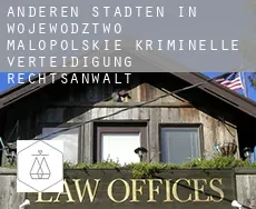 Anderen Städten in Wojewodztwo Malopolskie  kriminelle verteidigung rechtsanwalt