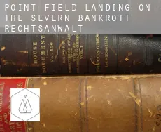 Point Field Landing on the Severn  bankrott rechtsanwalt