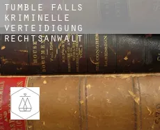 Tumble Falls  kriminelle verteidigung rechtsanwalt