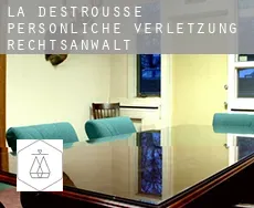 La Destrousse  persönliche verletzung rechtsanwalt