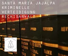 Santa María Jajalpa  kriminelle verteidigung rechtsanwalt