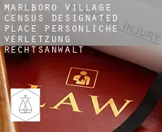 Marlboro Village  persönliche verletzung rechtsanwalt