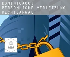 Dominicacci persönliche verletzung rechtsanwalt