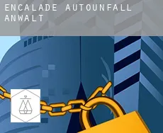 Encalade  Autounfall Anwalt