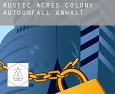 Rustic Acres Colony  Autounfall Anwalt