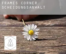 Frames Corner  Scheidungsanwalt