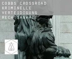 Cobbs Crossroad  kriminelle verteidigung rechtsanwalt