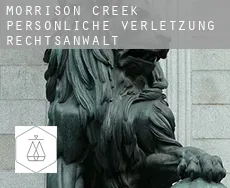 Morrison Creek  persönliche verletzung rechtsanwalt