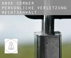 Knox Corner  persönliche verletzung rechtsanwalt