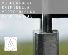 Voggersberg kriminelle verteidigung rechtsanwalt