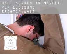 Haut-Arques  kriminelle verteidigung rechtsanwalt