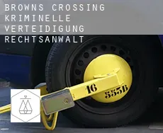 Browns Crossing  kriminelle verteidigung rechtsanwalt