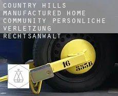 Country Hills Manufactured Home Community  persönliche verletzung rechtsanwalt