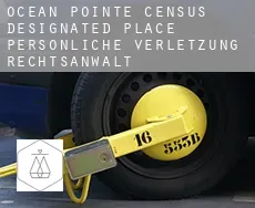 Ocean Pointe  persönliche verletzung rechtsanwalt