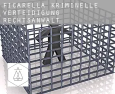 Ficarella kriminelle verteidigung rechtsanwalt
