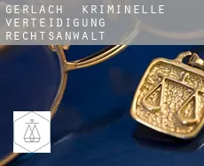 Gerlach  kriminelle verteidigung rechtsanwalt