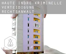 Haute-Indre  kriminelle verteidigung rechtsanwalt