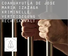Coahuayutla de Jose Maria Izazaga  kriminelle verteidigung rechtsanwalt