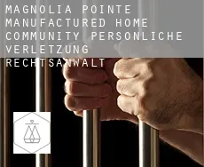 Magnolia Pointe Manufactured Home Community  persönliche verletzung rechtsanwalt