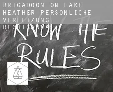 Brigadoon on Lake Heather  persönliche verletzung rechtsanwalt