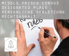 Middle Frisco  persönliche verletzung rechtsanwalt