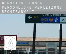 Burnetts Corner  persönliche verletzung rechtsanwalt