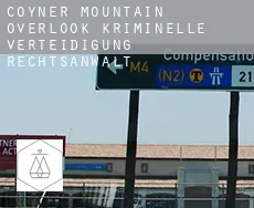 Coyner Mountain Overlook  kriminelle verteidigung rechtsanwalt