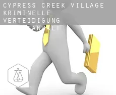 Cypress Creek Village  kriminelle verteidigung rechtsanwalt
