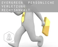 Evergreen  persönliche verletzung rechtsanwalt