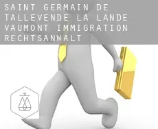 Saint-Germain-de-Tallevende-la-Lande-Vaumont  immigration rechtsanwalt