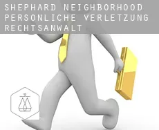 Shephard Neighborhood  persönliche verletzung rechtsanwalt