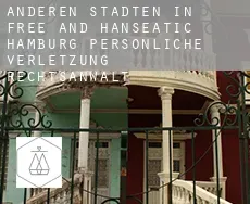 Anderen Städten in Free and Hanseatic Hamburg  persönliche verletzung rechtsanwalt