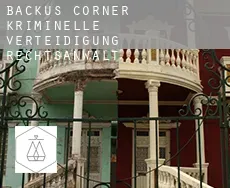 Backus Corner  kriminelle verteidigung rechtsanwalt