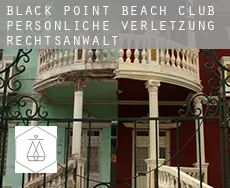 Black Point Beach Club  persönliche verletzung rechtsanwalt