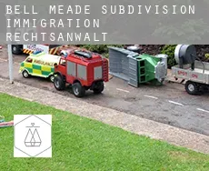 Bell Meade Subdivision  immigration rechtsanwalt