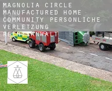 Magnolia Circle Manufactured Home Community  persönliche verletzung rechtsanwalt
